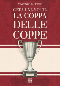 9788832230369 - C'era una volta la Coppa delle Coppe