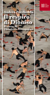 9788832231465 - Il respiro di Dioniso. Il teatro di Theodoros Terzopoulos