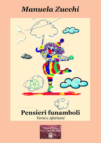 9788832250619 - Pensieri funamboli. Versi e Aforismi