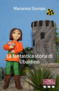 9788832250916 - La fantastica storia di Ubaldino