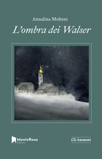 9788832260113 - L'ombra dei Walser