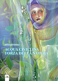 9788832263213 - Acqua Civillina. Forza della natura