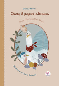 9788832279276 - Dusty il papero altruista. Ediz. italiana e inglese