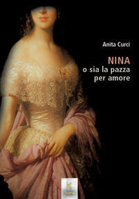 9788832297607 - Nina o sia la pazza per amore