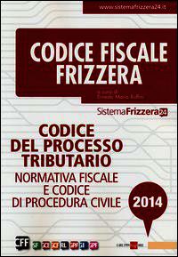 9788832484281 - Codice del processo tributario. Normativa fiscale e codice di procedura civile