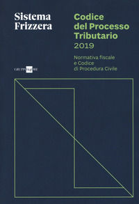 9788832492002 - Codice del processo tributario. Normativa fiscale e codice di procedura civile