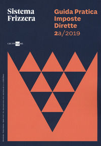 9788832493184 - Guida pratica fiscale. Imposte dirette 2019. Vol. 2A