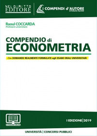 9788832704105 - Compendio di econometria. Analisi della disciplina e degli istituti. Domande formulate agli esami universitari e di Avvo