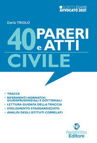 40 pareri e atti. Penale. Nuova ediz.