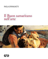 9788832712933 - Il Buon samaritano nell'arte