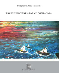 9788832740530 - E o' viento vene a farme compagnia