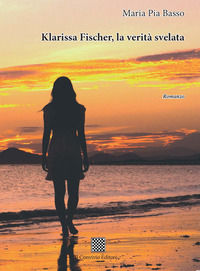 9788832741476 - Klarissa Fischer, la verità svelata
