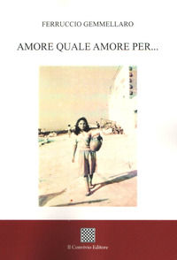 9788832743548 - Amore quale amore per...