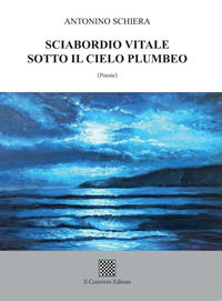 9788832744446 - Sciabordio vitale sotto il cielo plumbeo