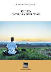 9788832744941 - Smilzo ovvero la perfezione