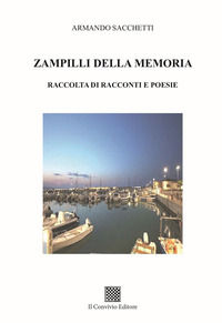 9788832746396 - Zampilli della memoria. Raccolta di racconti e poesie