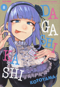9788832754216 - Dagashi Kashi. Vol. 8
