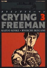 9788832755299 - Crying Freeman. Con Poster. Vol. 3