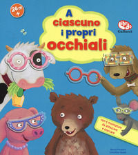 9788832770285 - A ciascuno i propri occhiali. Libro con attaca-stacca. Ediz. a colori