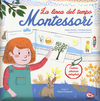 9788832771169 - La linea del tempo. Montessori. Con adesivi. Ediz. a colori