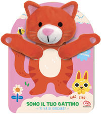 9788832772029 - Sono il tuo gattino. Ti va di giocare? Ediz. a colori