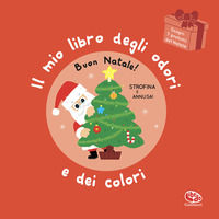 9788832772289 - Buon Natale! Il mio libro degli odori e dei colori. Ediz. a colori