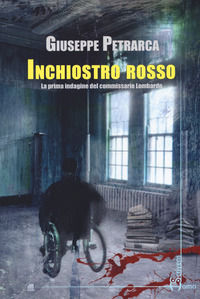 9788832780512 - Inchiostro rosso. La prima indagine del commissario Lombardo