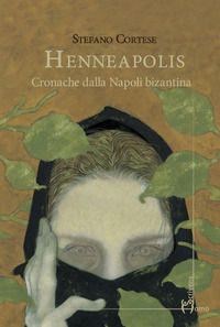 9788832782318 - Henneapolis. Cronache dalla Napoli bizantina
