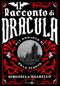 9788832790269 - Il racconto di Dracula dal romanzo di Bram Stoker