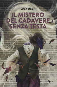 9788832790733 - Il mistero del cadavere senza testa