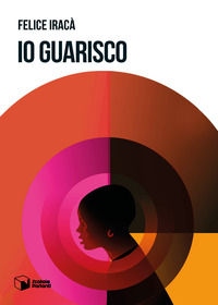 9788832813968 - Io guarisco
