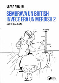 9788832816433 - Sembrava un British invece era un Merdish. Saluto alla regina. Vol. 2