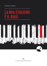 9788832820485 - La mia stagione è il buio