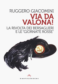 9788832829792 - Va da Valona! La rivolta dei bersaglieri e le «giornate rosse»