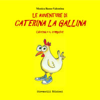 9788832841336 - Caterina e il computer. Le avventure di Caterina la gallina