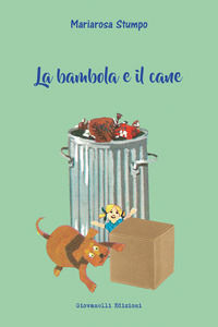 9788832842845 - La bambola e il cane. Ediz. illustrata