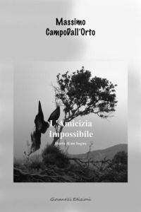 9788832844146 - L'amicizia impossibile. Storia di un sogno
