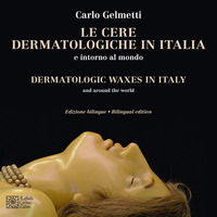 9788832853612 - Le cere dermatologiche in Italia e intorno al mondo. Ediz. italiana e inglese
