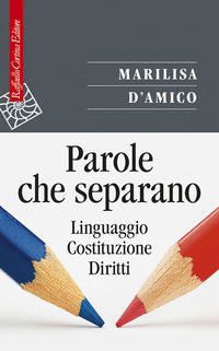 9788832855555 - Parole che separano. Linguaggio, Costituzione, diritti