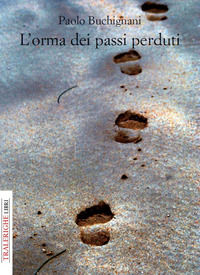 9788832871968 - L'orma dei passi perduti