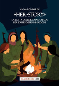 9788832872682 - «Her-story». La lotta delle donne curde per l'autodeterminazione