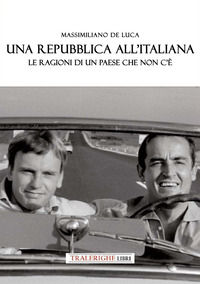 9788832874334 - Una Repubblica all'italiana. Le ragioni di un paese che non c'è