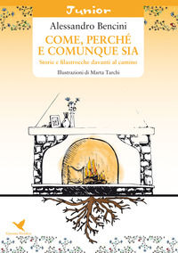 9788832926651 - Come, perché e comunque sia. Storie e filastrocche davanti al camino