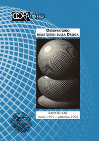 9788832931204 - Osservatorio dell leggi sulla droga. Rapporti I-XIII (marzo 1991-settembre 1995)