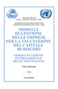 9788832936247 - Modelli di gestione delle imprese per la valutazione del capitale di rischio. Verso una visione internazionale delle PMI