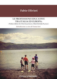 9788832940978 - Le professioni educative tra Italia ed Europa: percorsi di pedagogia professionale
