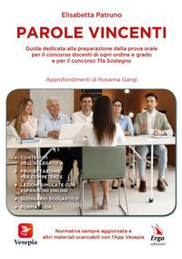 9788832982275 - Parole vincenti. Guida dedicata alla preparazione della prova orale per il concorso docenti di ogni ordine e grado e per