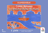 9788832986129 - Le antiche civiltà dei fiumi. Kamishibai