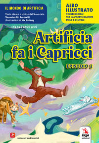 9788832986488 - Artificia fa i capricci. Albo illustrato. Ediz. illustrata