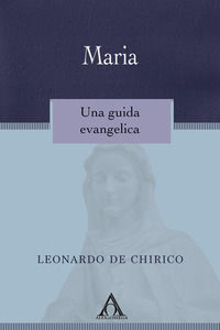 9788832990034 - Maria. Una guida evangelica